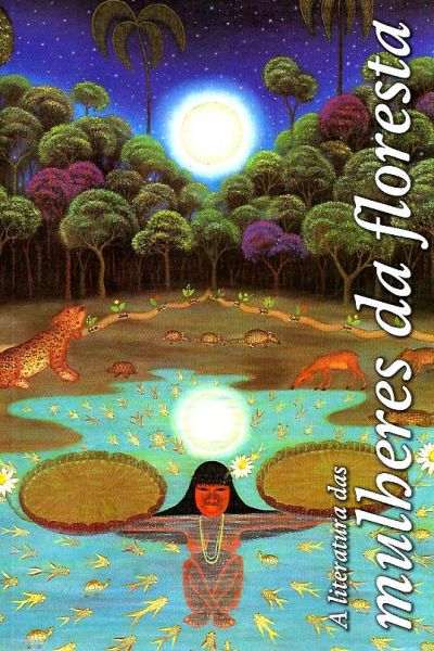 Antologia A Literatura das Mulheres da Floresta