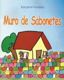Muro de Sabonetes (conto infanto-juvenil)